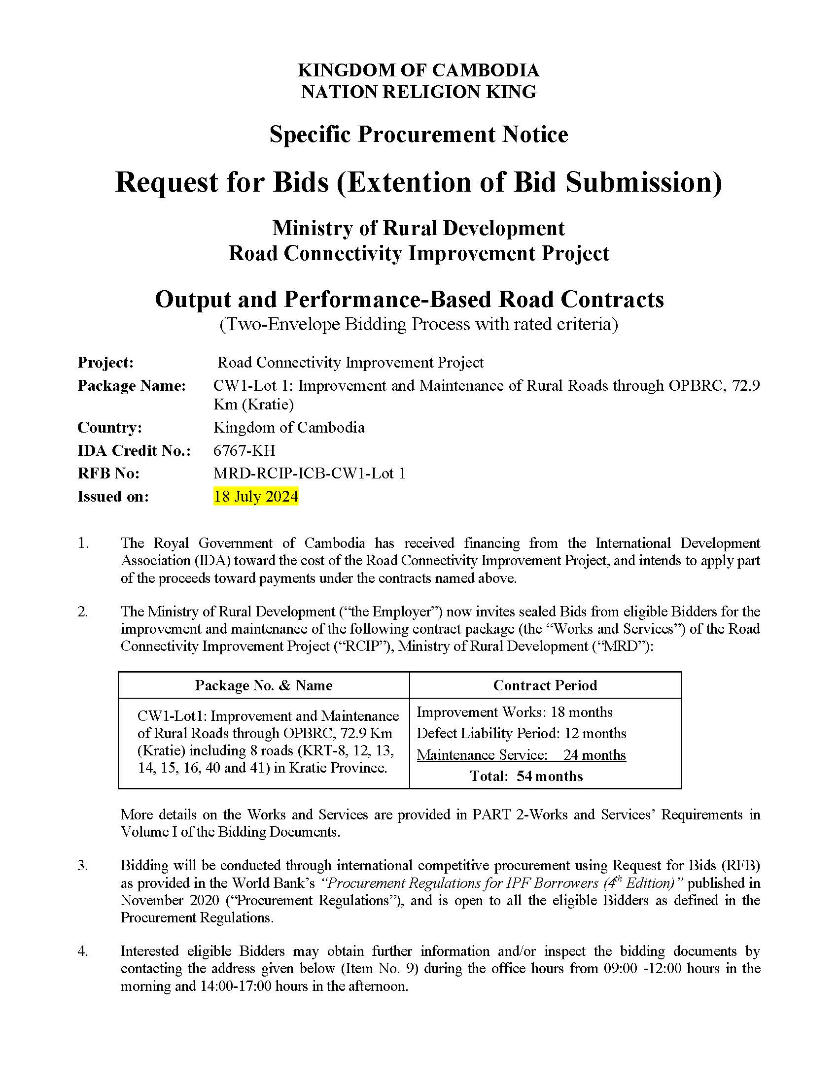 CW1-Lot 1: Improvement and Maintenance of Rural Roads through OPBRC, 72.9 Km (Kratie)